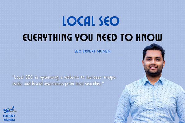 Local SEO : Everything you need to know seoexpertmunem