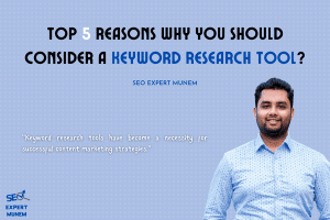 Why You Should Consider a Keyword Research Tool? seoexpertmunem