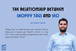 The Relationship Between Shopify Tags and SEO