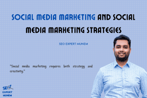 Social Media Marketing and Marketing Strategies