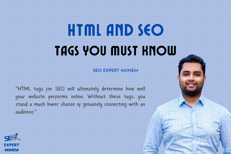 HTML and SEO: Tags You Must Know seo expert munem