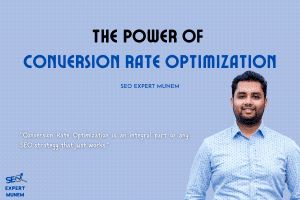 Conversion Rate Optimization - seo expert munem